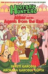 History Hunters Book 2 Akbar And The Agents From The East