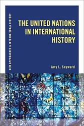 The United Nations In International History