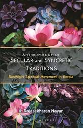 Anthropology Of Secular And Syncretic Traditions